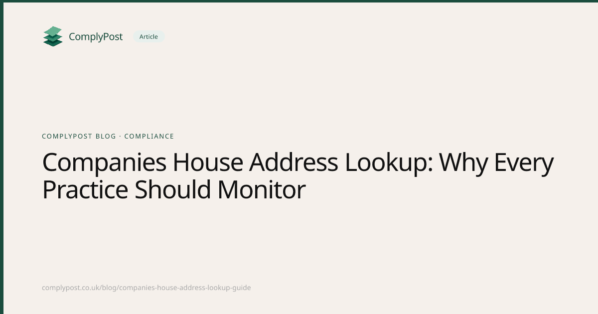 Companies House Address Lookup: Why Every Practice Should Monitor
